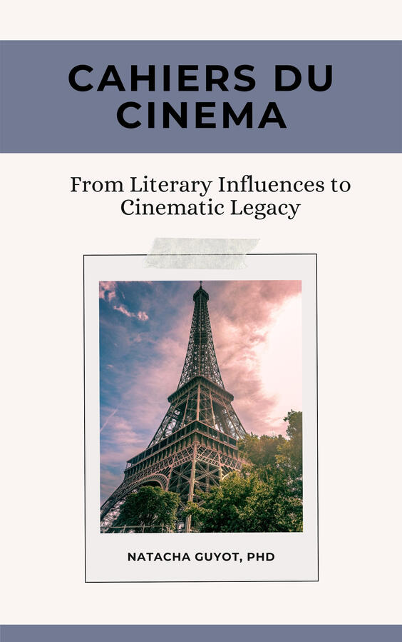 White and purple cover with a picture of the Eiffel tower for the eBook "Cahiers du Cinema" by Natacha Guyot, PhD